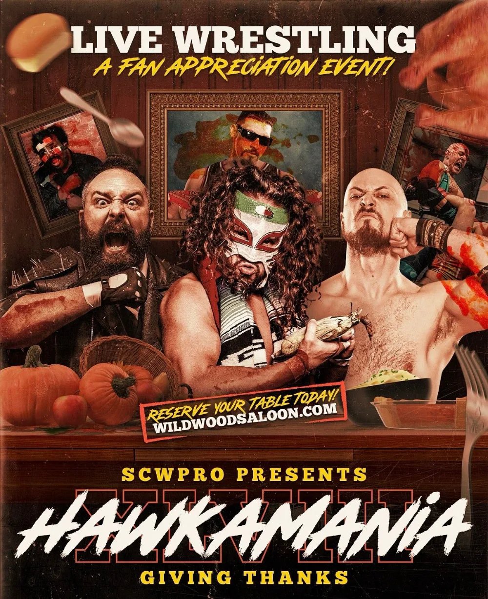 Hawkamania XLVIII - Giving Thanks — Wildwood Smokehouse & Saloon · Sat Nov 21