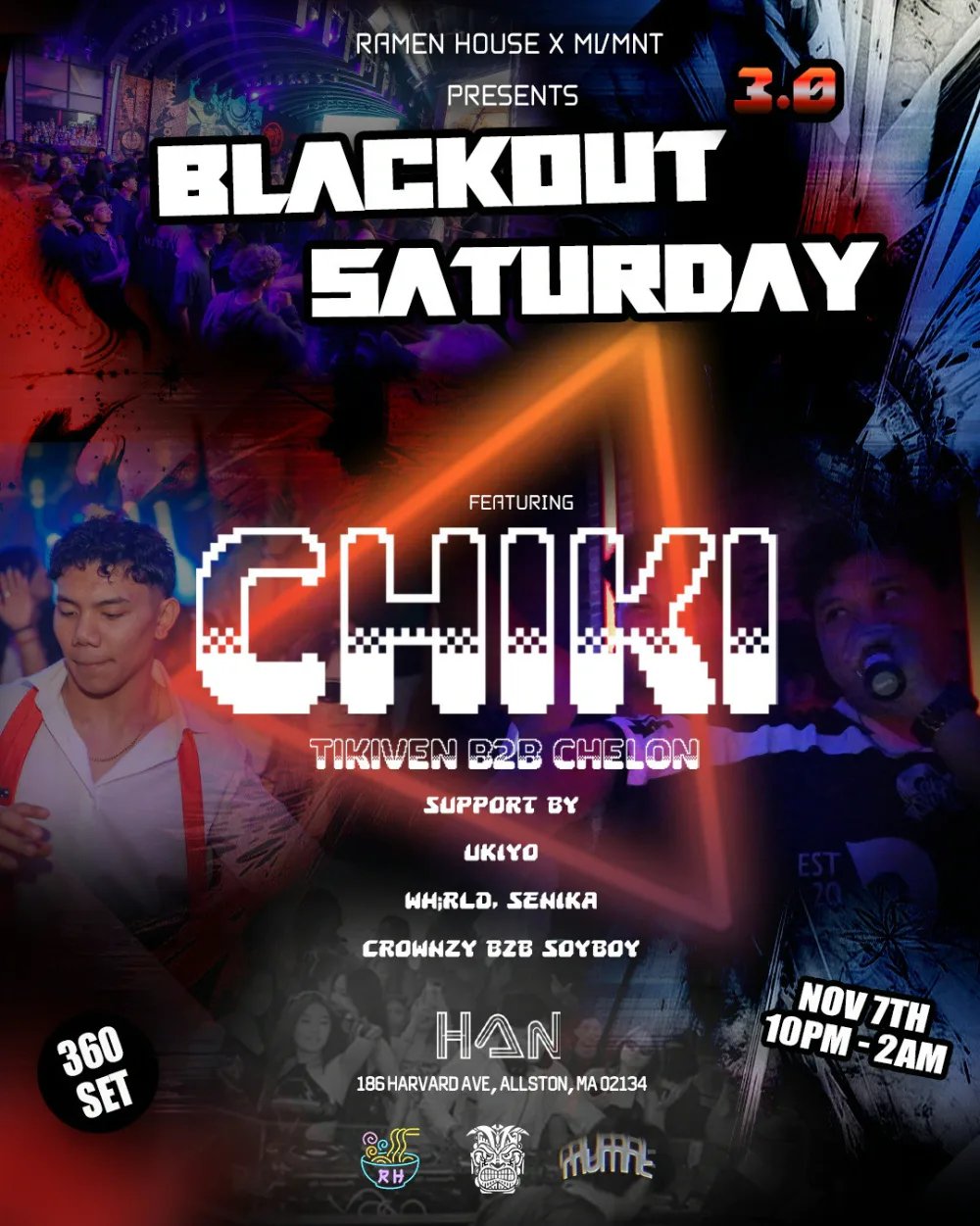 Blackout Saturday 3.0: Tikiven b2b Chelon — HAN Boston · Sat Nov 7