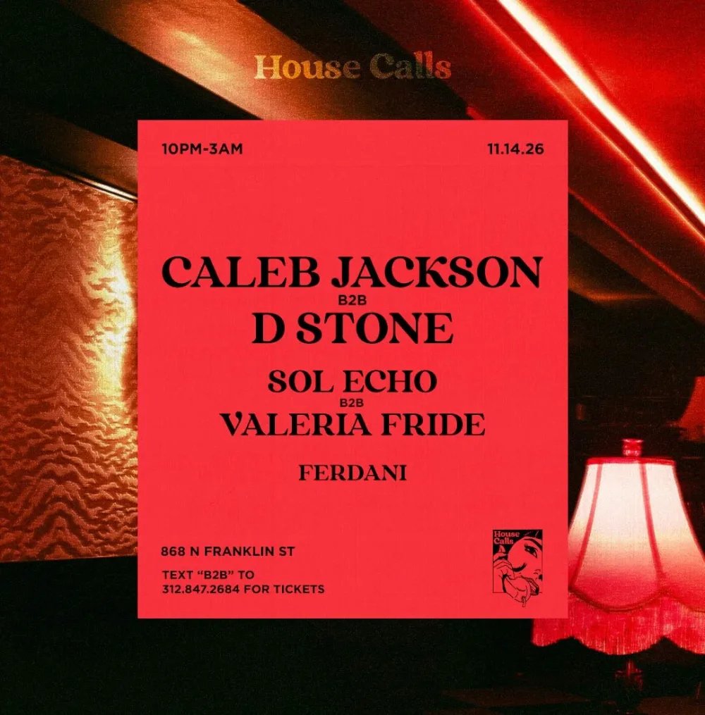 House Calls: Caleb Jackson b2b D Stone, Sol Echo b2b Valeria Fride, Ferdani — Experience 868 Events · Sat Nov 14