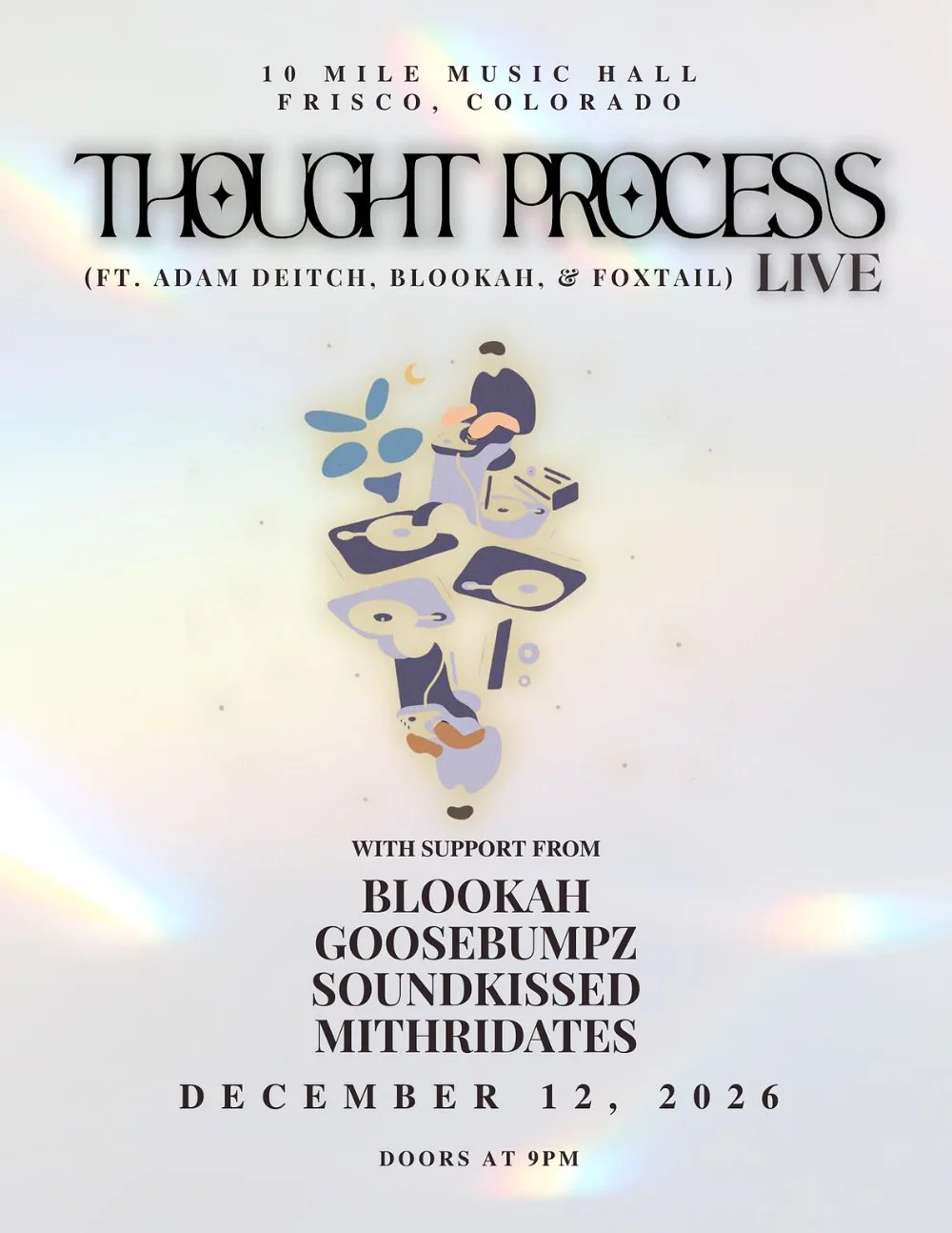 Thought Process, Blookah, Goosebumpz, Soundkissed, Mithridates — 10 Mile Music Hall · Sat Dec 12