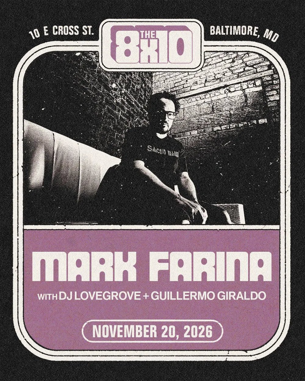 Mark Farina, DJ LoveGrove, Guillermo Giraldo — The 8x10 · Fri Nov 20