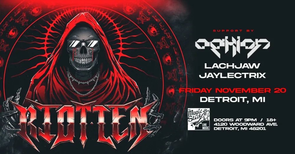 Riot Ten, Ophion, LACHJAW, Jaylectrix — Magic Stick · Fri Nov 20