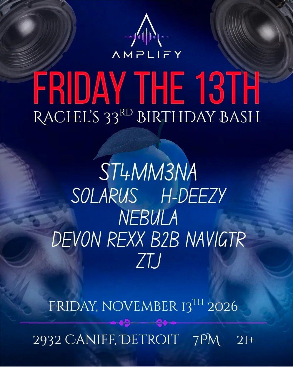 Friday the 13th: ST4MM3NA, Solarus, H DEEZY, NEBULA, Devon Rexx b2b Navigtr, ZTJ — Amplify · Fri Nov 13