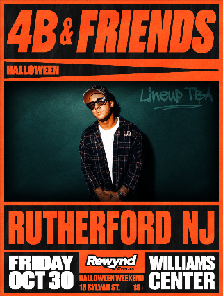 4B & Friends Halloween — Williams Center Black Box · Fri Oct 30 · 9pm · $31 · 18+