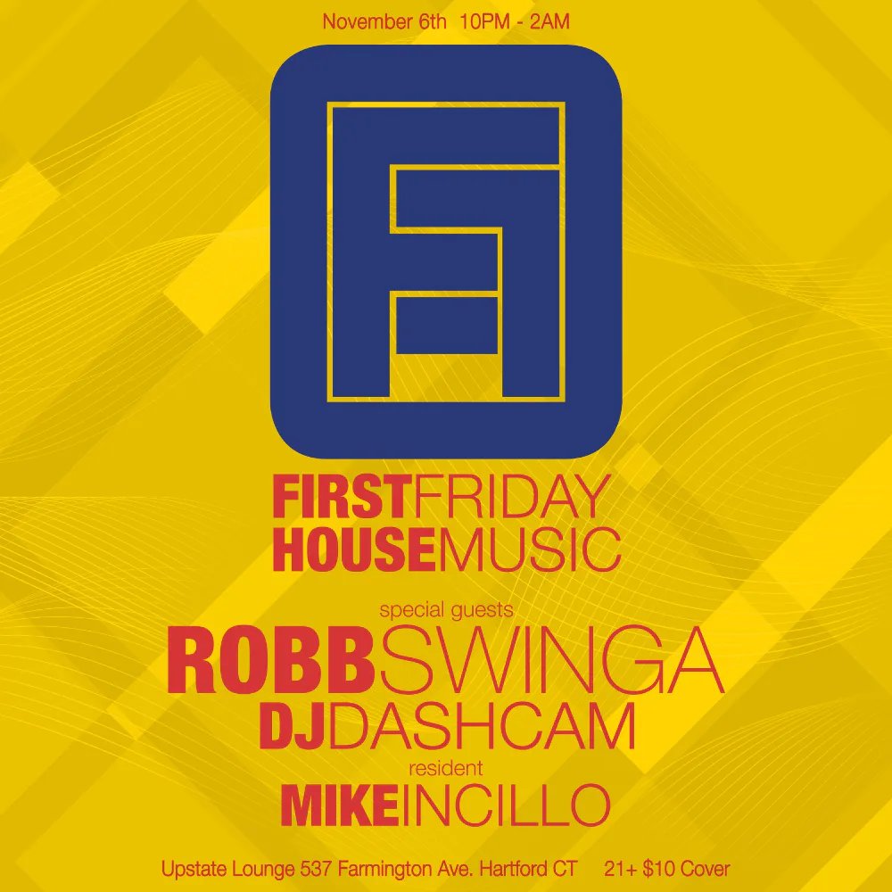 First Friday House Music: Robb Swinga, DJ Dashcam, Mike Incillo — Tisane Euro-Asian Cafe · Fri Nov 6