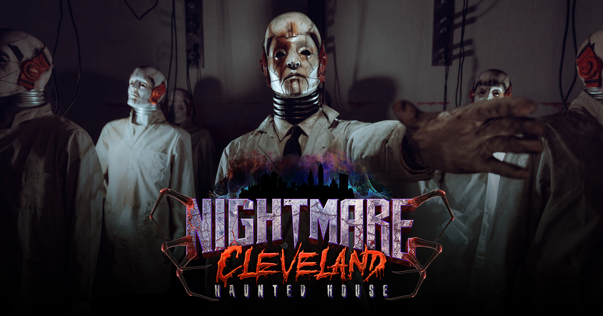 Nightmare Cleveland Haunted House — Nightmare Cleveland · Oct 1-Nov 7