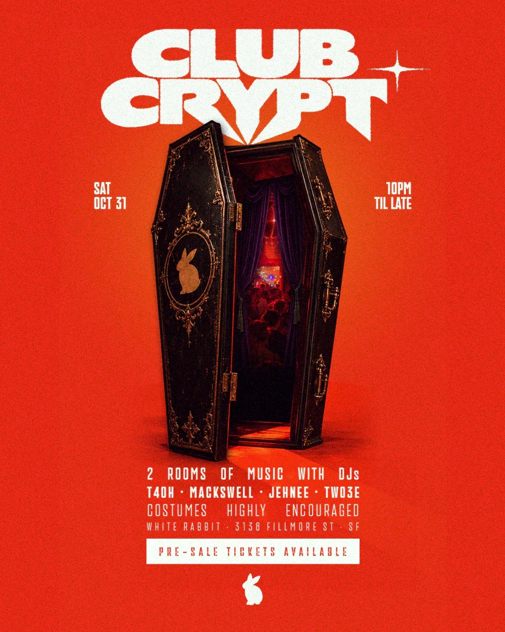 Club Crypt - Holloween House Party: T4OH, Jehnee, Mackswell, two3e — White Rabbit SF · Sat Oct 31
