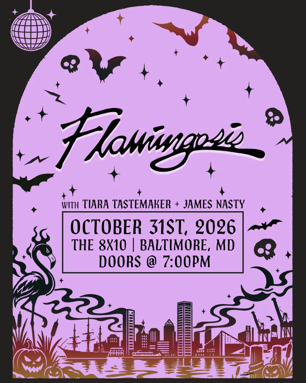 Flamingosis, James Nasty — The 8x10 · Sat Oct 31