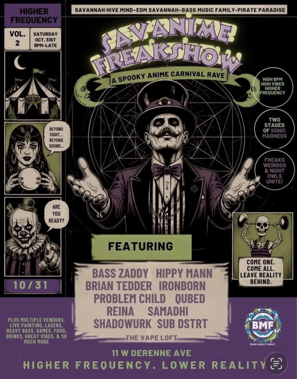 Higher Frequency - FREAKSHOW!: Bass Zaddy, Hippy Mann, Brian Tedder, Ironborn + more — The Vape loft · Sat Oct 31