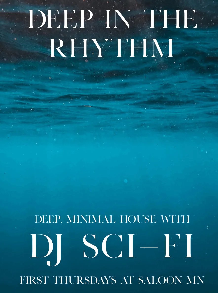 Deep In The Rhythm: DJ Sci-Fi — The Saloon MN · Thu Nov 5