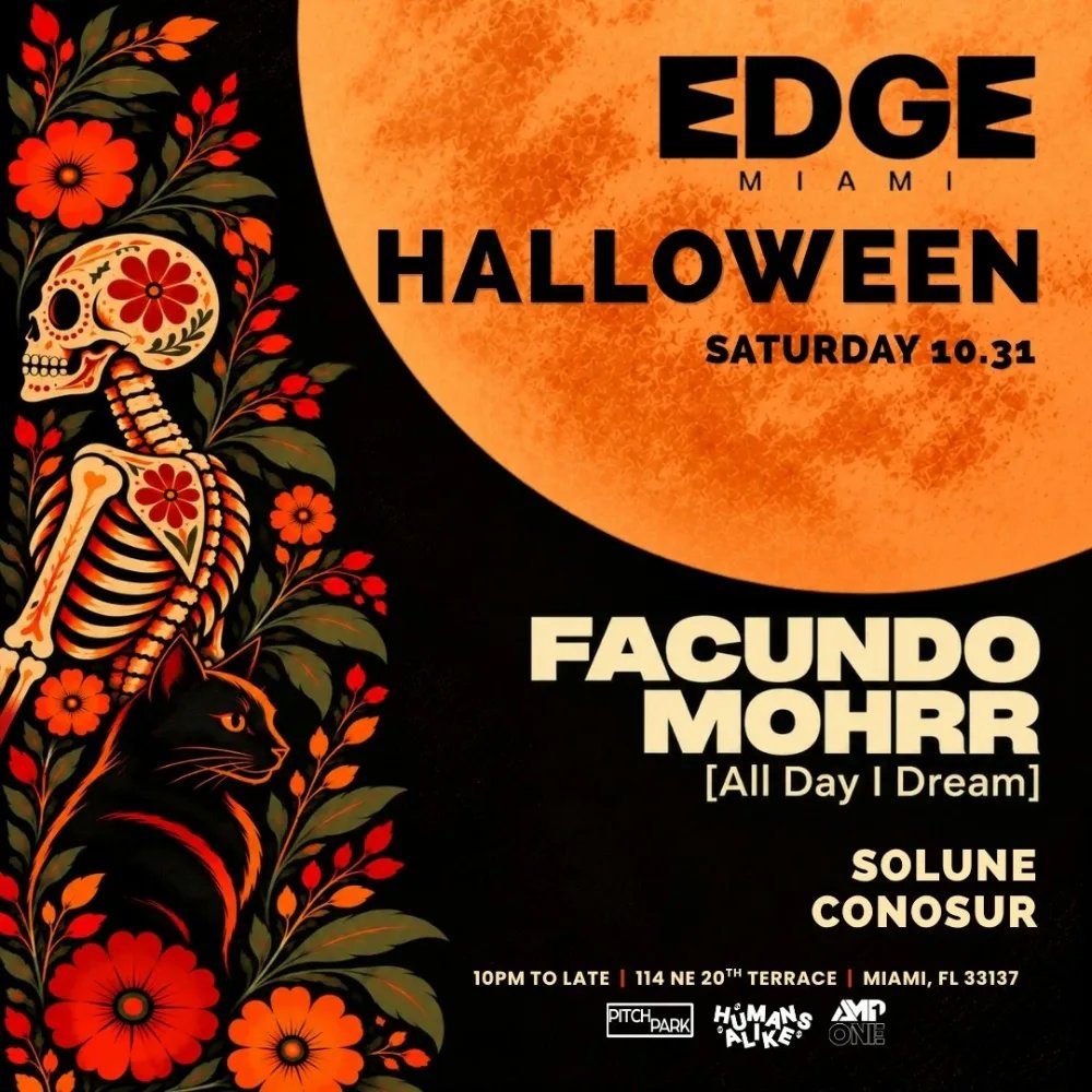 Halloween: Facundo Mohrr, Conosur, Solune — Edge Miami · Sat Oct 31