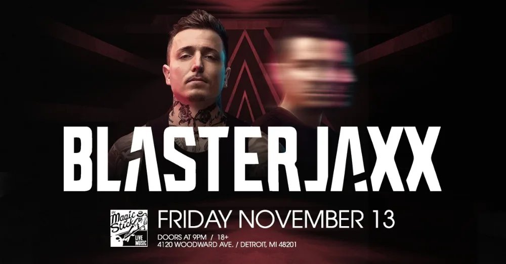Blasterjaxx — Magic Stick · Fri Nov 13
