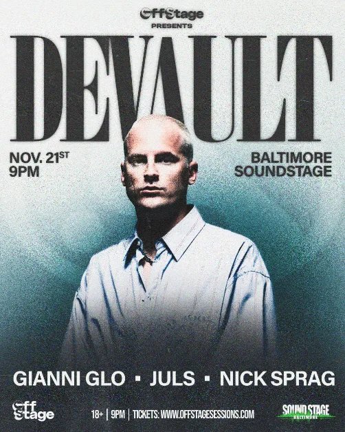 Devault, Gianni Glo, Juls, Nick Sprag — Baltimore Soundstage · Sat Nov 21
