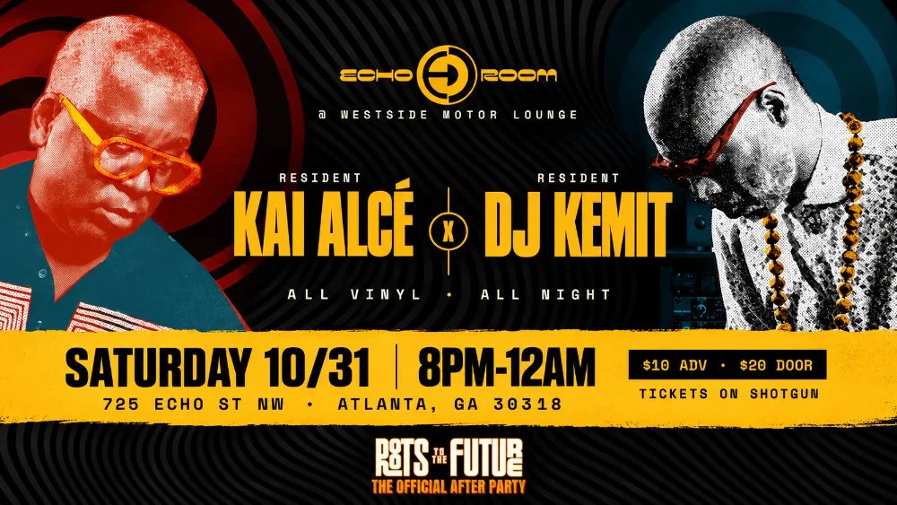 Kai Alcé, Kemit — Echo Room · Sat Oct 31