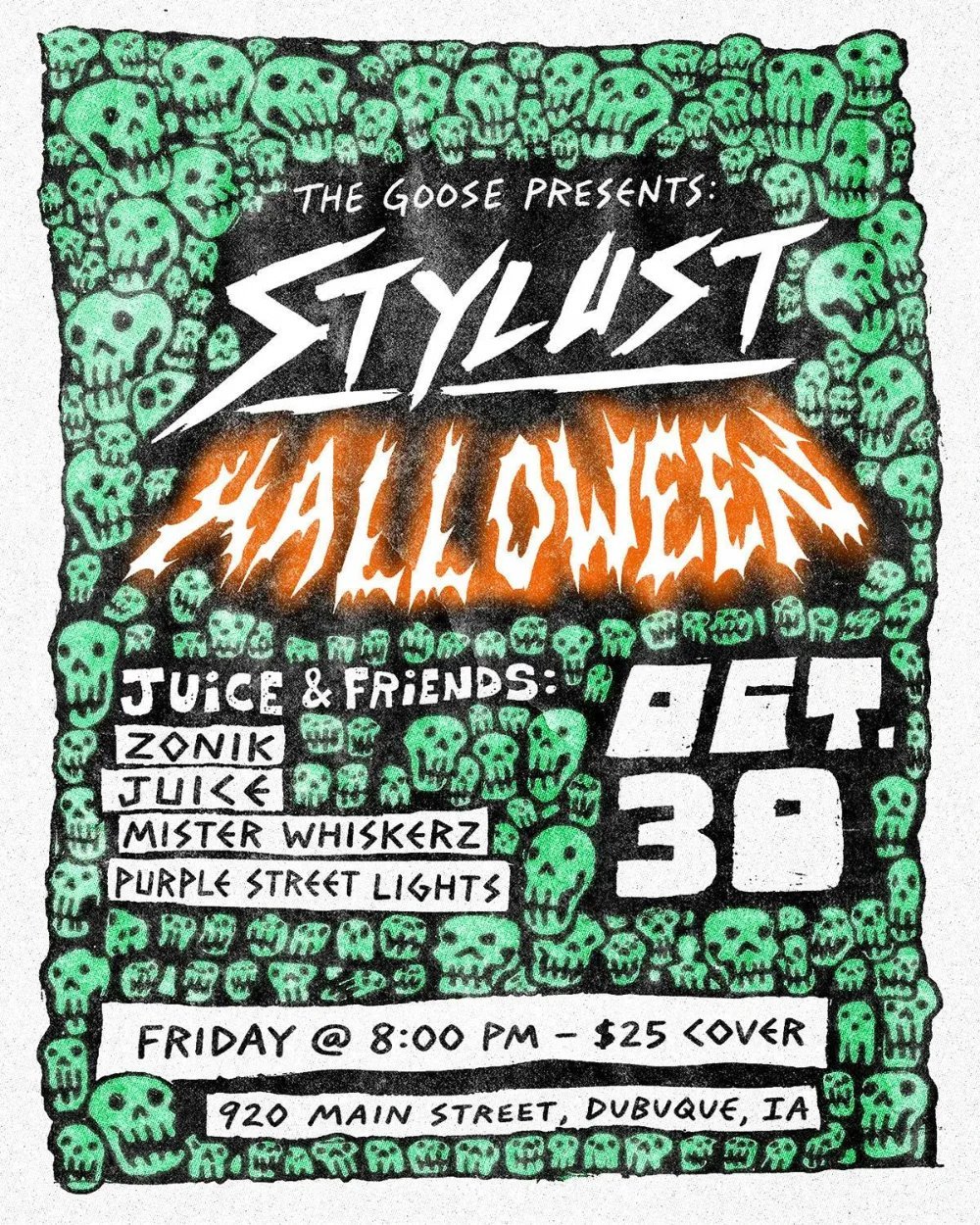 Stylust — The Goose Dubuque · Fri Oct 30