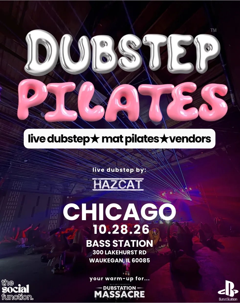 DUBSTEP PILATES AT DUBSTATION MASSACRE: HazCat — Bass Station · Wed Oct 28
