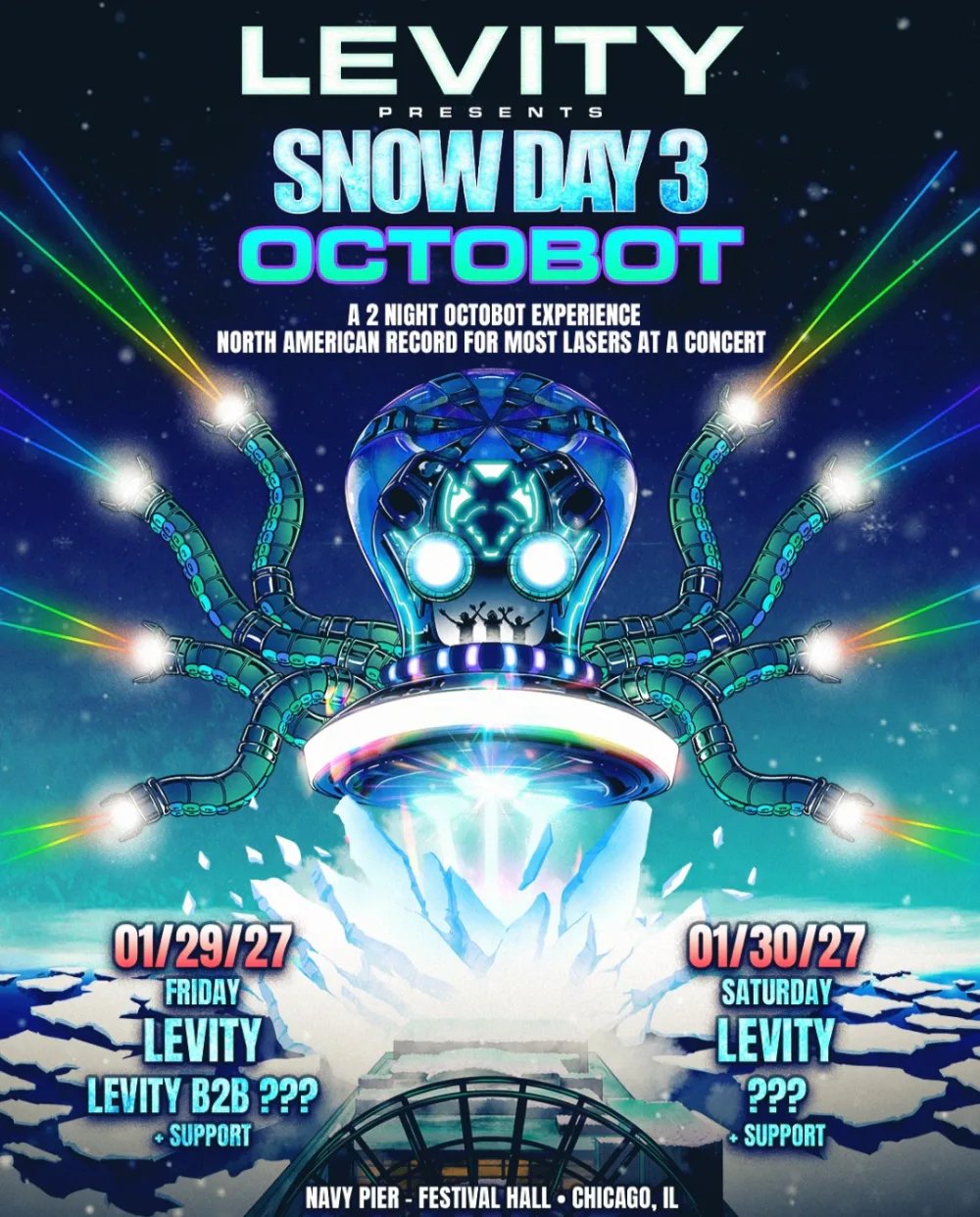 Snowday Octobot: Levity, ????, & More — Festival Hall at Navy Pier · Sat Jan 30