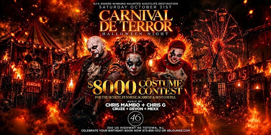 Carnival de Terror — 46 Lounge, Totowa · Sat Oct 31 · 8pm–3am · 21+
