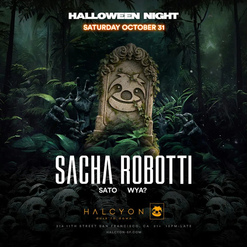 Sacha Robotti — Halcyon SF · Sat Oct 31