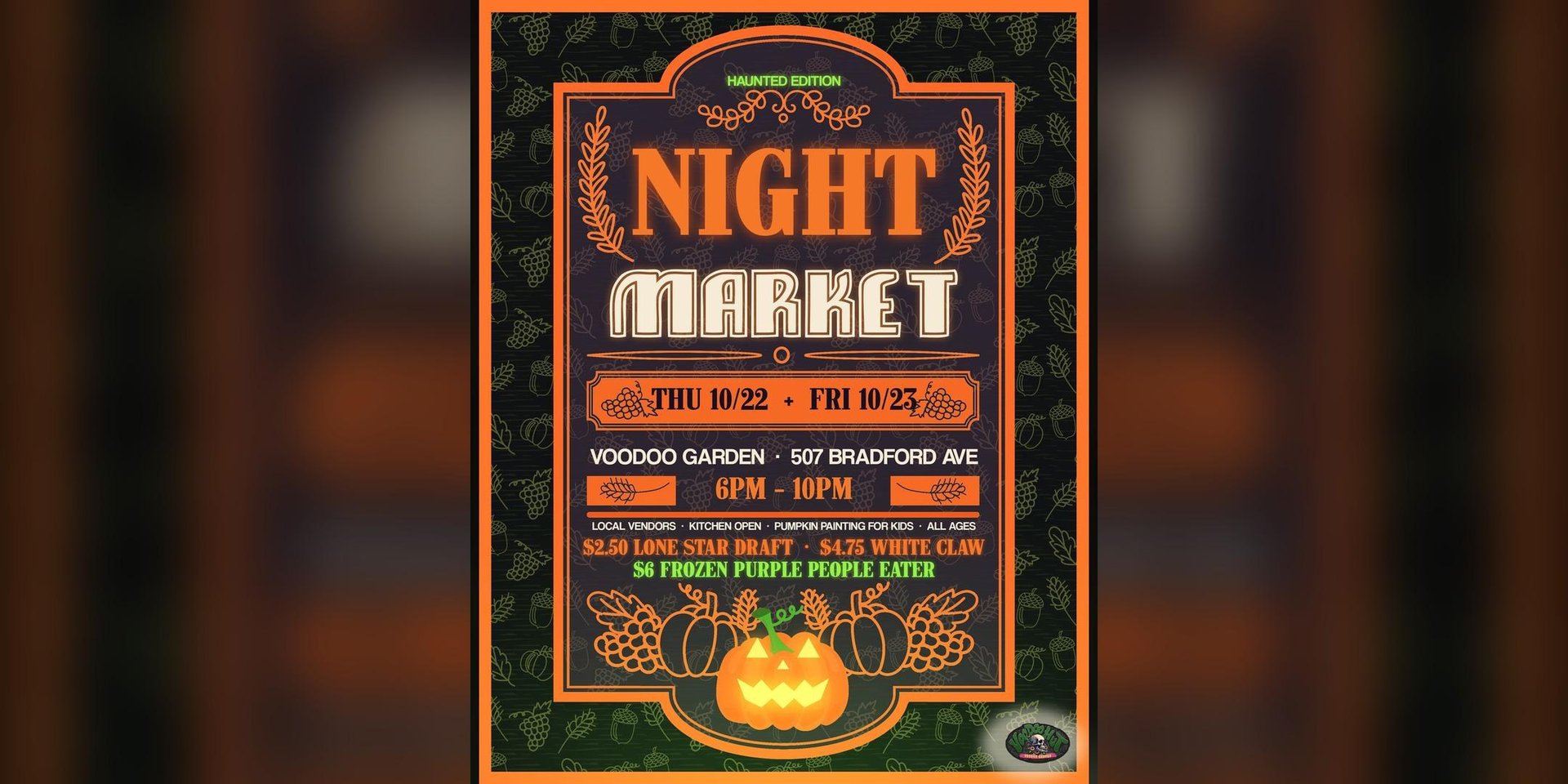VooDoo Garden Night Market: Haunted Edition — VooDoo Hut, Kemah · Fri Oct 23 · 6–10pm · FREE