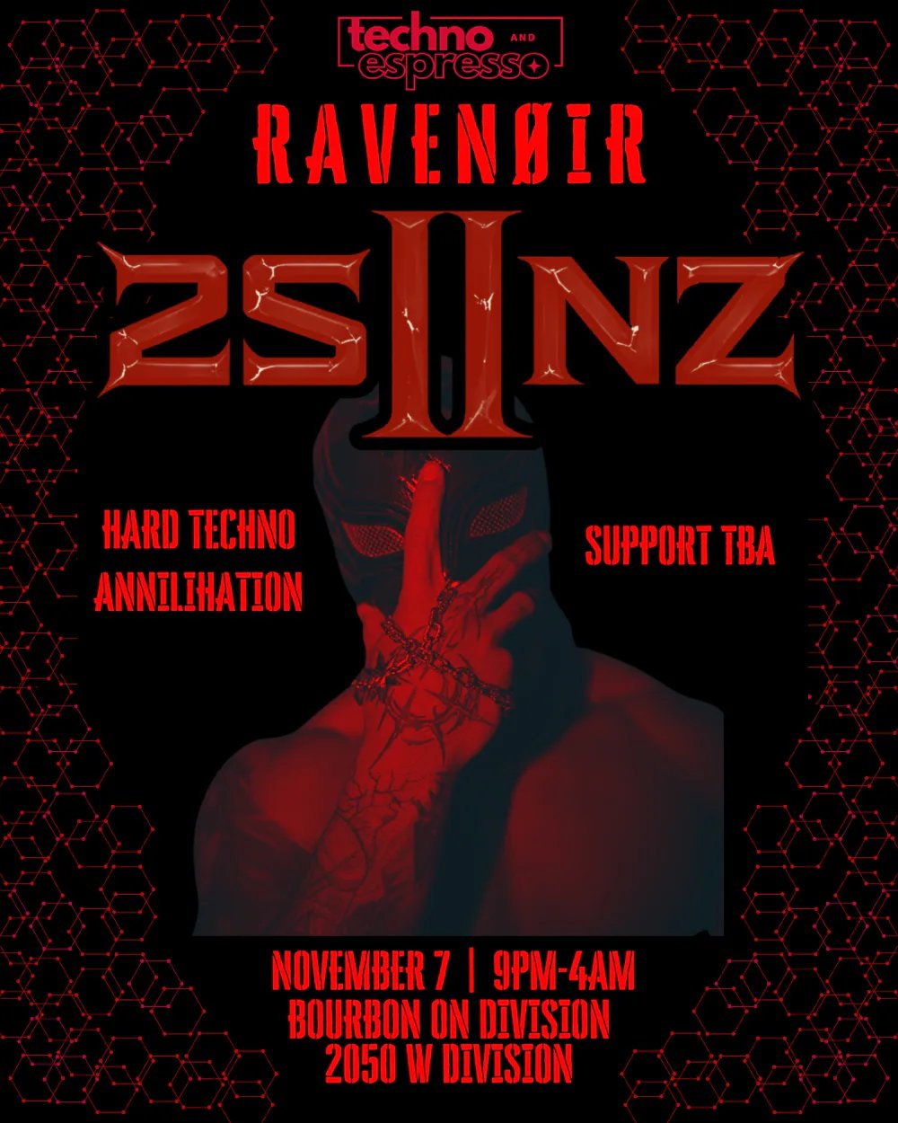 RAVENØIR ft. 2SIINZ: 2SIINZ — Bourbon on Division · Sat Nov 7