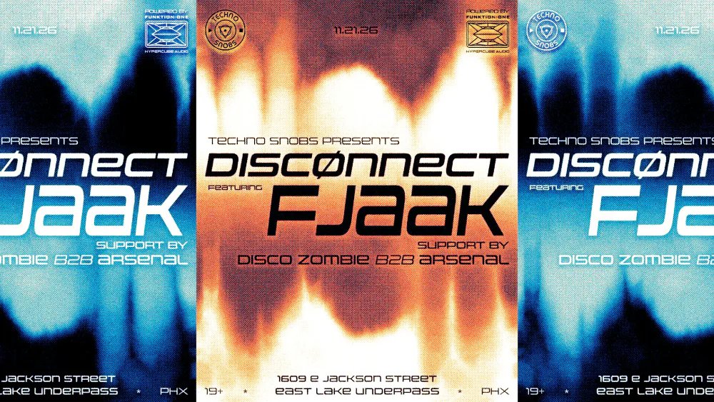 DISCØNNECT: FJAAK, Disco Zombie, Arsenal.phx — 1609 East Jackson Street · Sat Nov 21