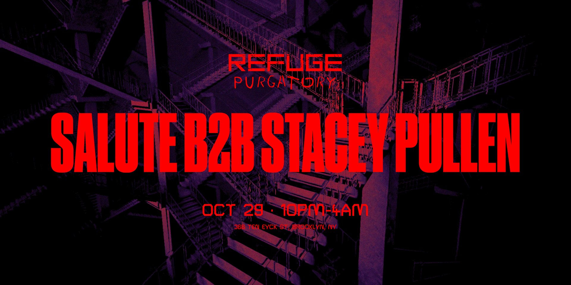 Purgatory: salute B2B Stacey Pullen — Refuge · Thu Oct 29 · 10pm · $35–$55 · 21+