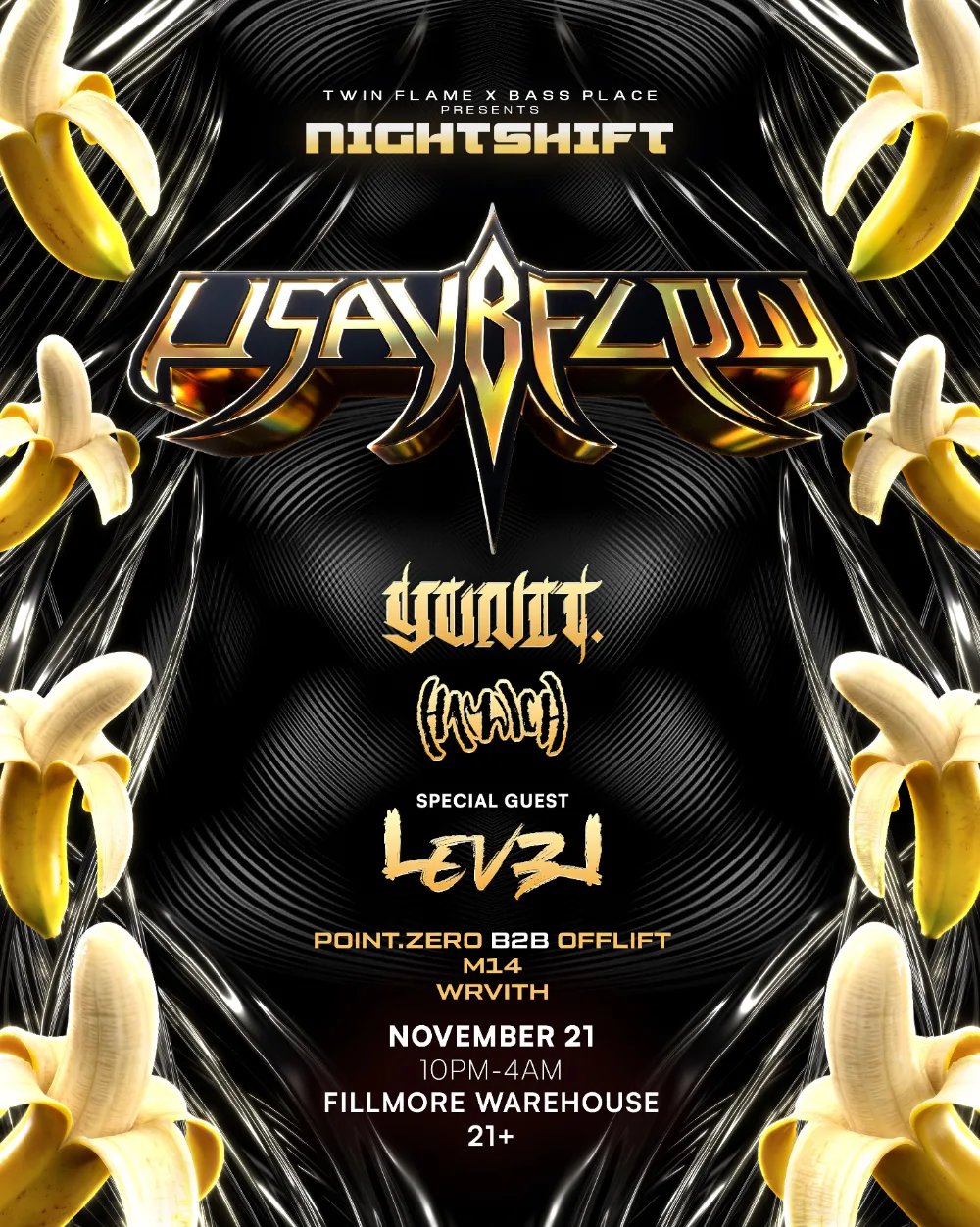 Twin Flame & Bass Place Presents -  Nightshift: Usaybflow, YUNIT., Hamwich, Lev3l + more — Fillmore Warehouse · Sat Nov