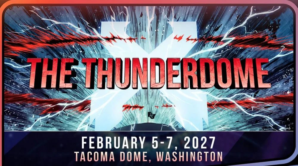 Thunderdome — Tacoma Dome · Fri Feb 5–7