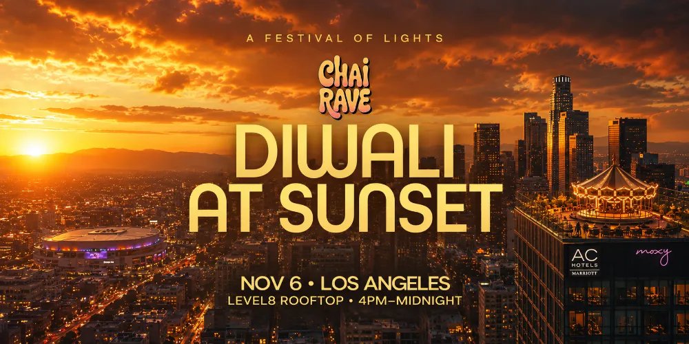 CHAI RAVE LA - DIWALI AT SUNSET @ LEVEL8 ON NOV 6TH. SPECIAL DIWALI EDITION!: TBD, Local — Level 8 DTLA · Fri Nov 6
