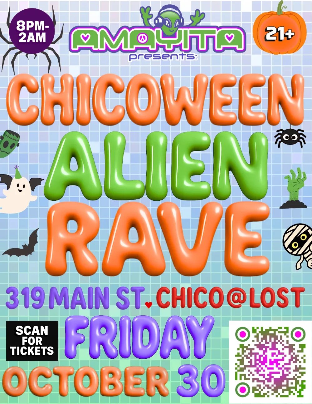 Chicoween Alien Rave: Amayita — Lost on Main · Fri Oct 30