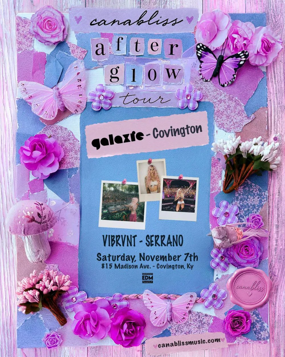 Canabliss, Vibrvnt, Serrano — Galaxie Covington · Sat Nov 7