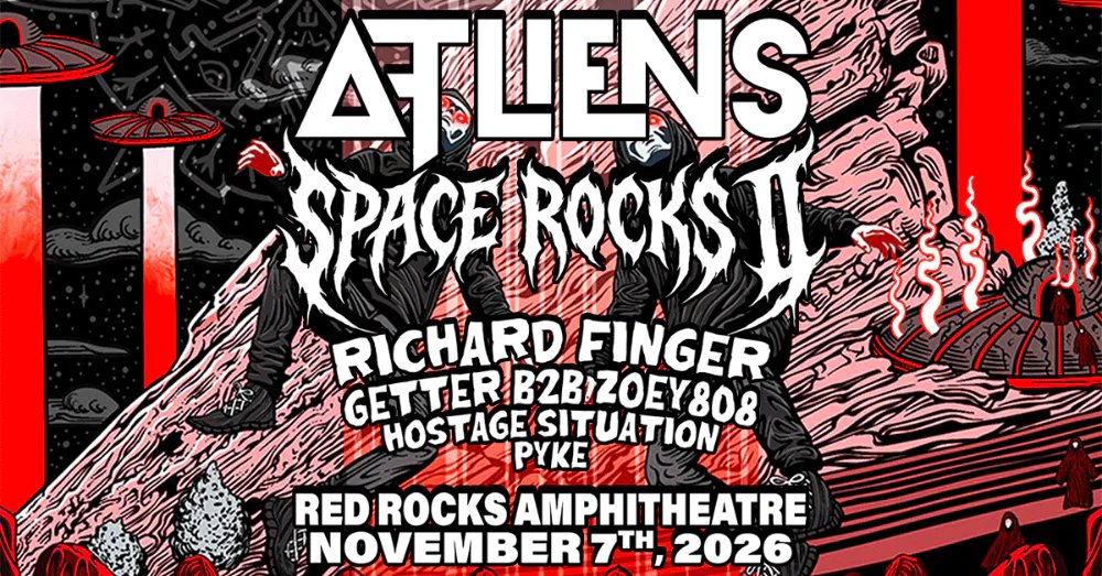 ATLiens, Richard Finger, Getter, Zoey808, Hostage Situation, PYKE — Red Rocks Amphitheatre · Sat Nov 7