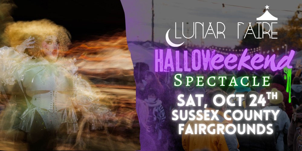 Lunar Faire: Halloweekend — Sussex County Fairgrounds, Augusta · Sat Oct 24 · 3–10pm · $25 adv