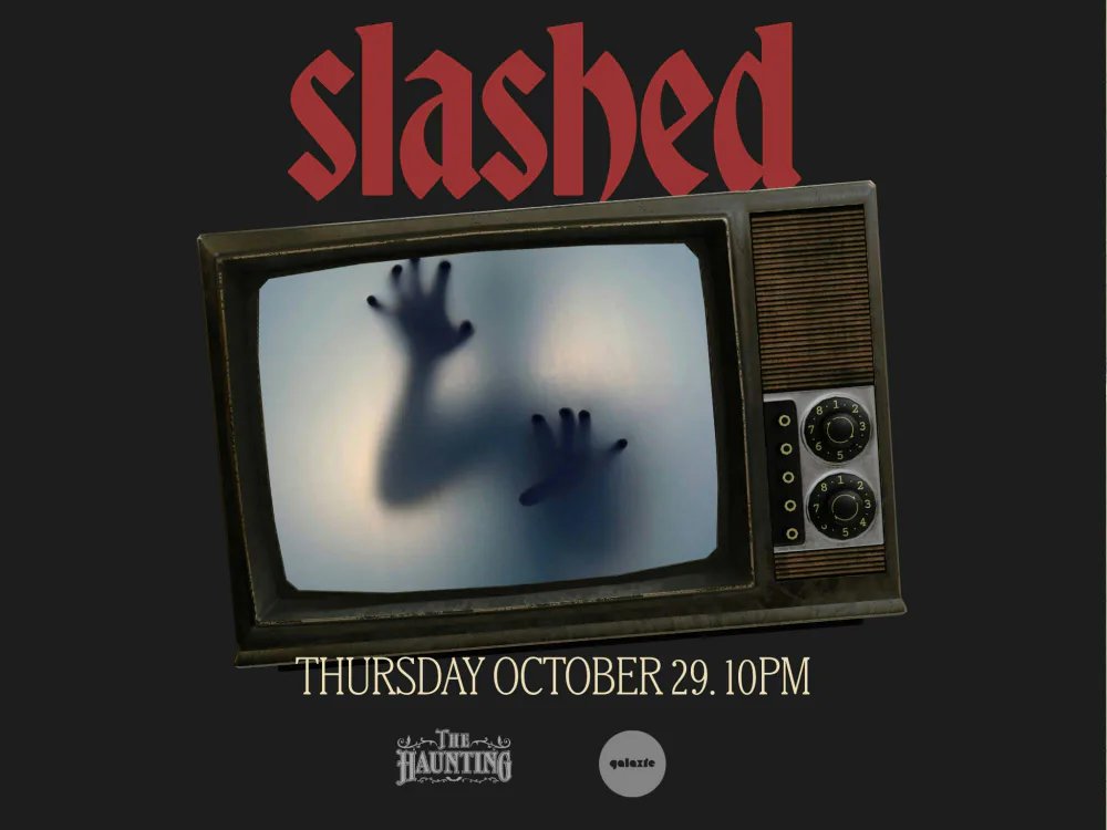 Slashed - 80s & 90s Throwback Halloween Party: Forealism, Zlati, Cici Ronda — Galaxie Covington · Thu Oct 29