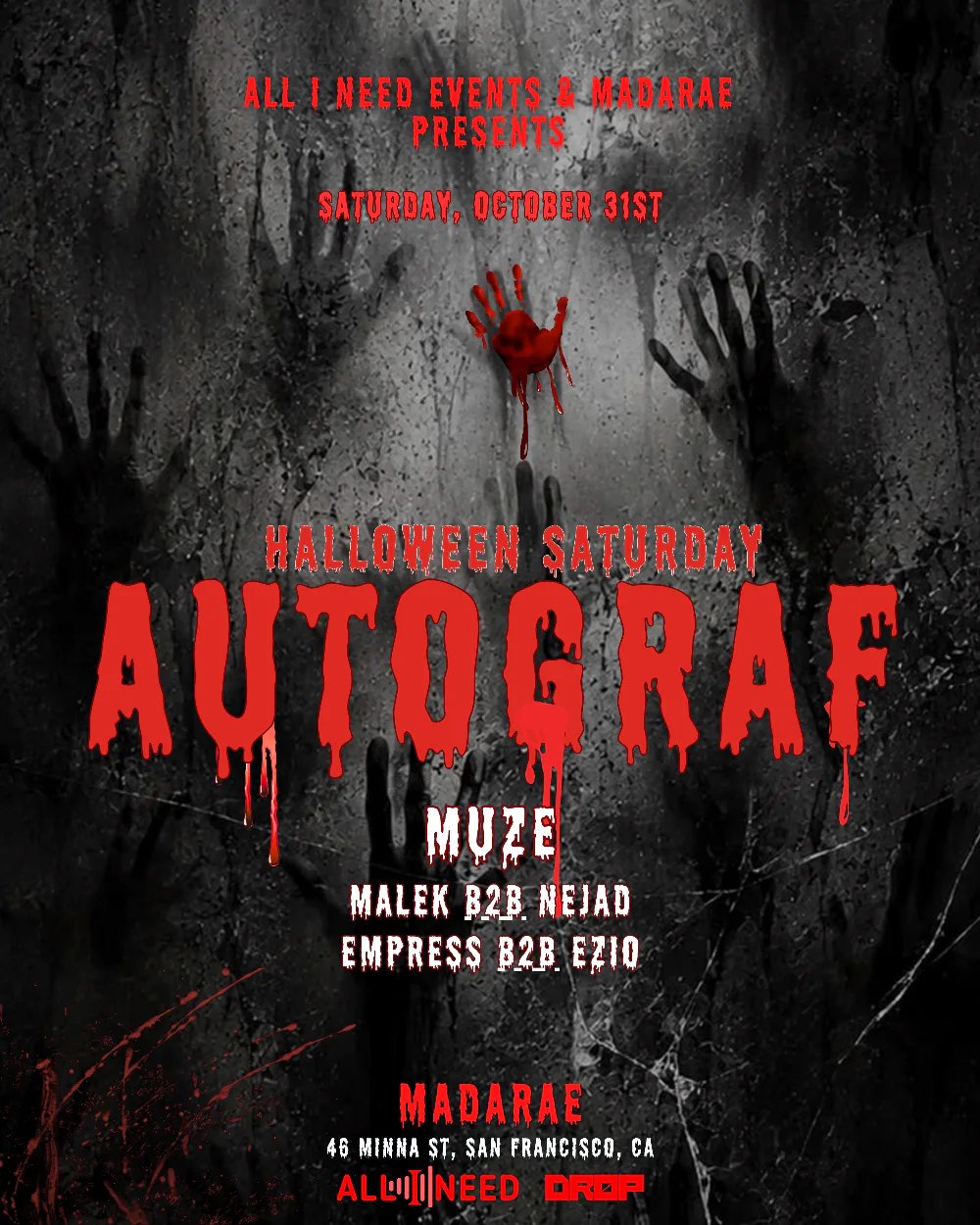All I Need Events with: Autograf — Madarae SF · Sat Oct 31