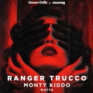 House Calls x MixMag LAB: Ranger Trucco, Monty Kiddo, Mayya — Artifact Events · Sat Oct 31