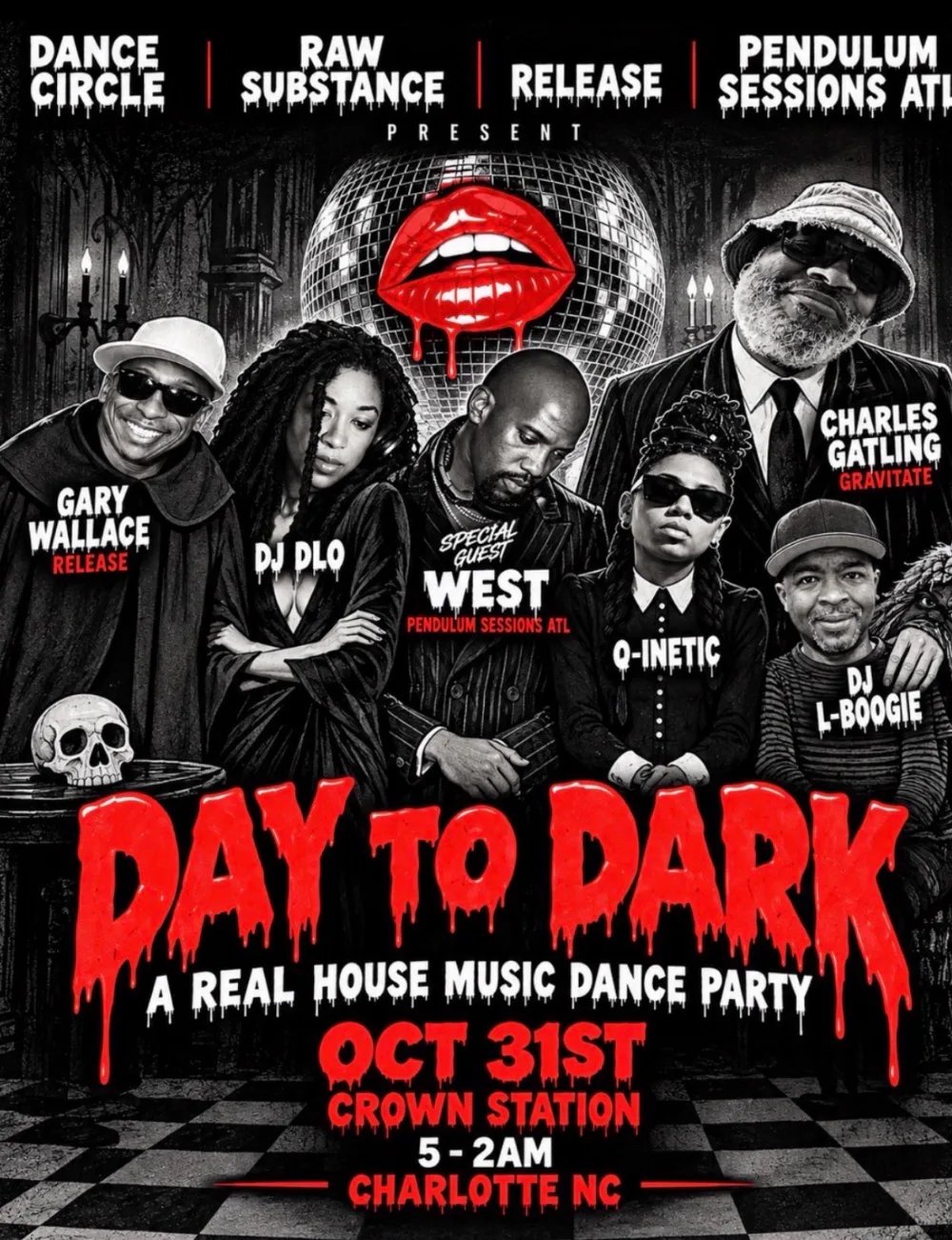 DAY TO DARK 👻: Charles Gatling, Gary Wallace, Dlo, Q-Inectic, L-Boogie, WEST — Crown Station · Sat Oct 31