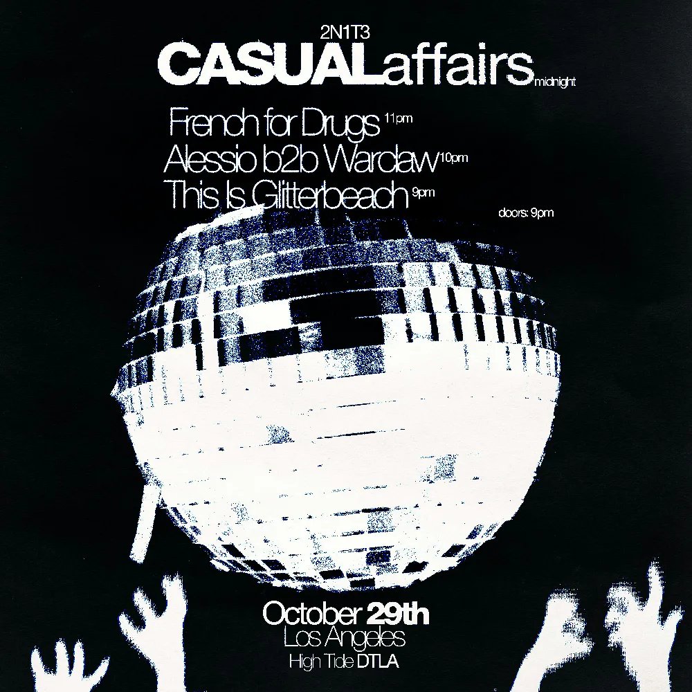 2N1T3 CASUAL HALLOWEEN #06 + COSTUME CONTEST: Casual Affairs, FRENCHFORDRUGS + more — High Tide Los Angeles · Thu Oct 29