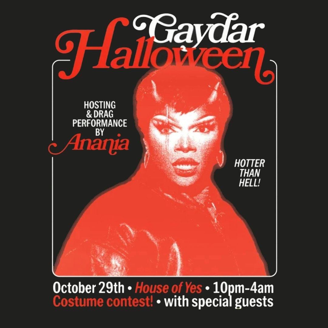 Gaydar Halloween — House of Yes · Thu Oct 29 · 10pm · Costume contest · 21+