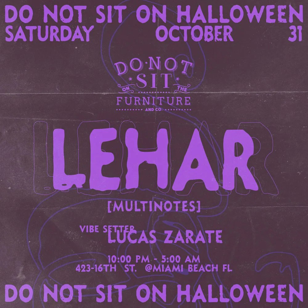 Lehar, Lucas Zárate — Do Not Sit On The Furniture · Sat Oct 31