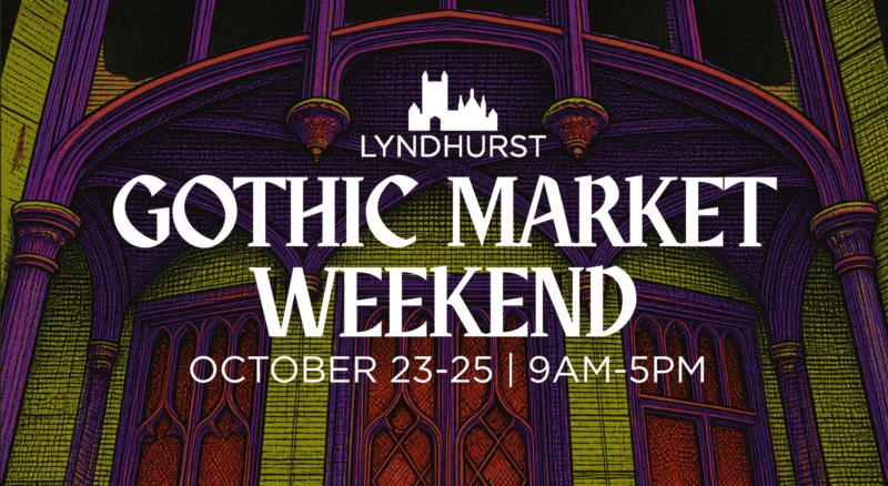 Gothic Market Weekend — Lyndhurst Mansion, Tarrytown · Oct 23–25 · 10am–5pm · $35