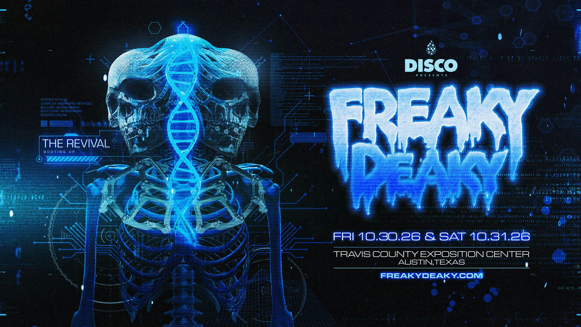 Freaky Deaky 2026: The Revival — Travis County Exposition Center · Oct 30-31
