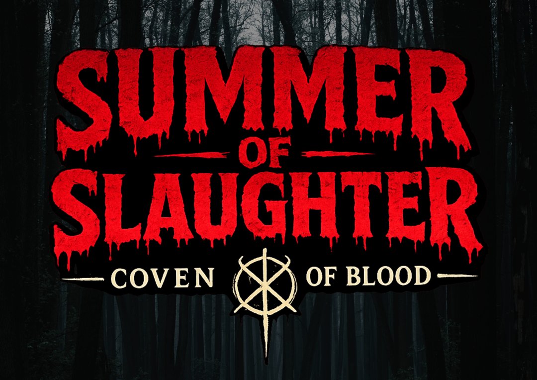 SUMMER OF SLAUGHTER: Coven Of Blood