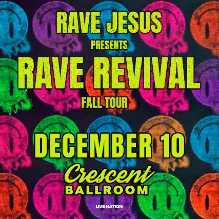 Rave Revival: Rave Jesus — Crescent Ballroom · Thu Dec 10