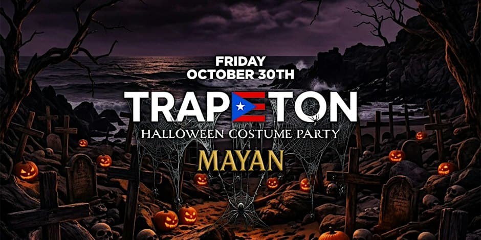 Trapeton Halloween — The Mayan · Fri Oct 30