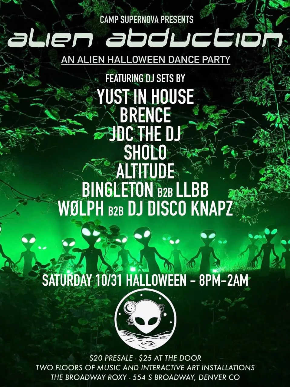 Alien Abduction: BRENCE, Yust In The House, JD THE DJ, Altitude, Sholo, Bingleton b2b LLBB + more — Broadway Roxy · Sat