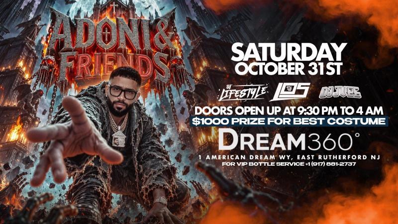 DJ Adoni Halloween Party — Dream360 at American Dream, East Rutherford · Sat Oct 31 · 9pm–4am · 21+
