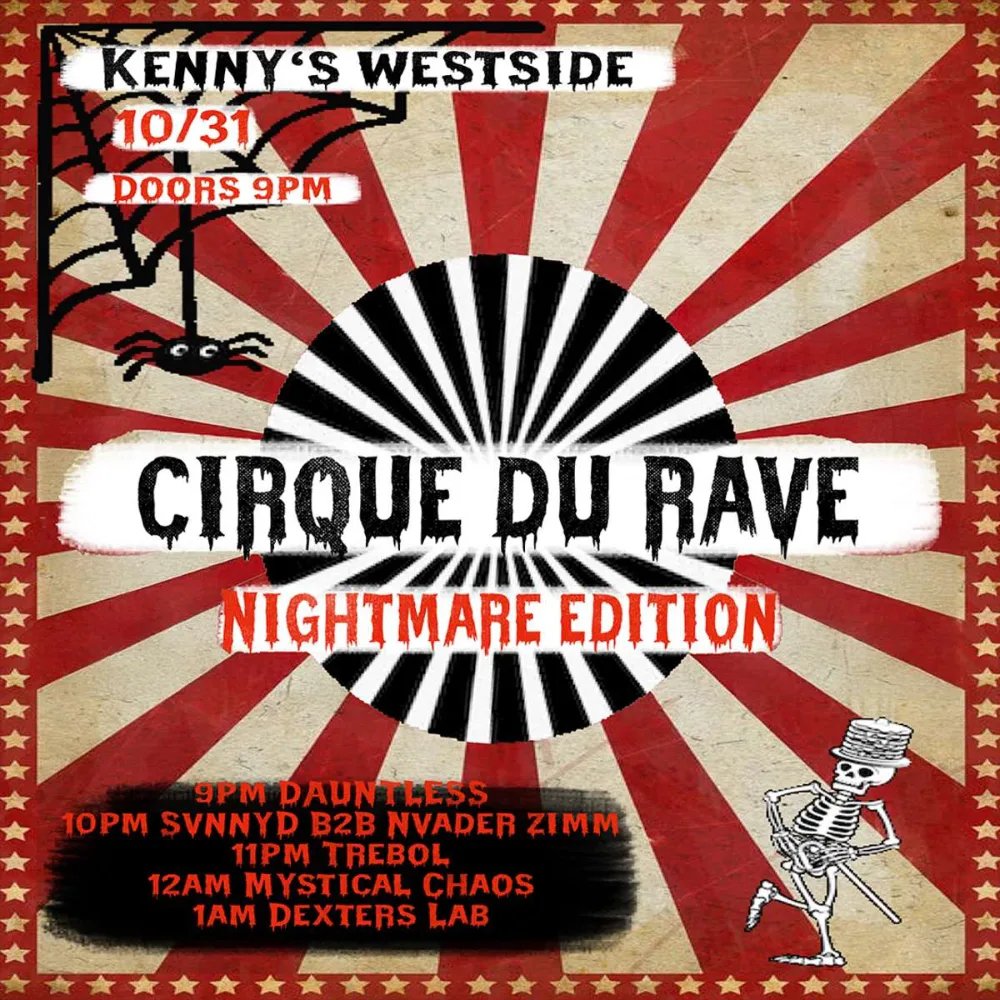 Cirque Du Rave — Kenny's Westside Pub · Sat Oct 31