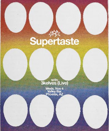 Supertaste, 3kelves — Valley Bar · Wed Nov 4